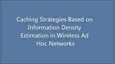 Caching Strategies Based on Information Density Estimation in Wireless Ad Hoc Networks