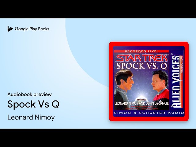 スタートレック　Spock Vs Q:The Sequel (Alien Voi Star Trek: Spock Vs Q: The Sequel: The Sequel by Alien Voices