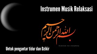 INSTRUMEN Relaksasi (dzikir Allah Hu) | musik meditasi islami [terbaru] untuk tidur dan penenang