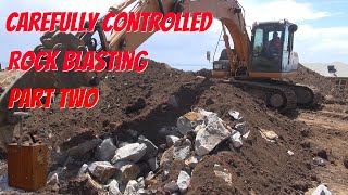 Carefully controlled rock blasting part 2