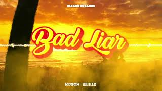 Imagine Dragons - Bad Liar (DJ KUBOX BOOTLEG) ! NOWOŚĆ 2022 !