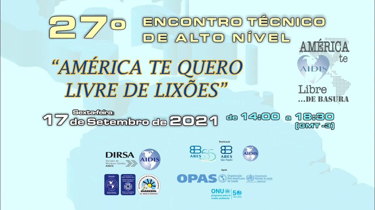 27º Encontro Técnico de Alto Nível: América Te Quero Livre de Resíduos e Lixões