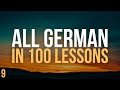All German Language in 100 Lessons. Learn German . Most important German phrases and words. Lesson 9