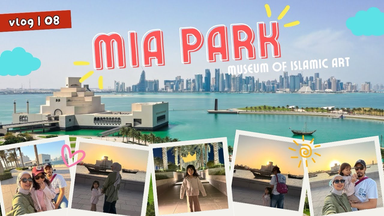 Taman Dengan View Tercantik di Kota Doha - MIA Park - Vlog 08