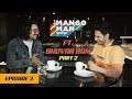 Varun Dhawan in conversation with Bhuvan Bam | The Mango Man Show | Episode 3 Part 2