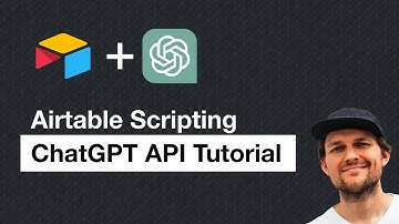 Airtable Scripting — Connect to the ChatGPT API in Airtable (no Zapier, Make, ...)