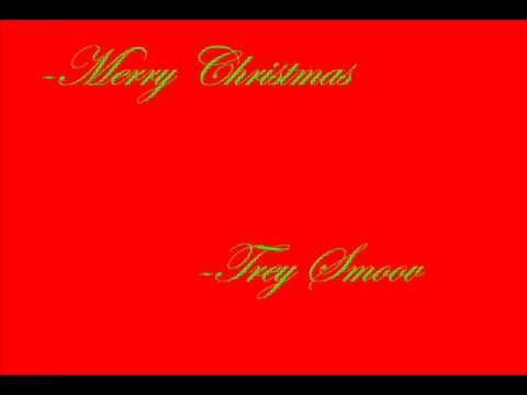 Trey Smoov - Merry Christmas