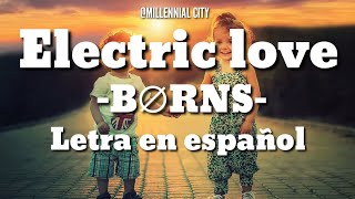 Eléctric love - B∅RNS (Letra en español)