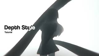 depth style || tutorial