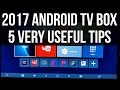 2017 Android TV Box - 5 Very Useful Tips