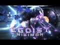 NIKIMAN EGOIST Blue Lock AMV 4K