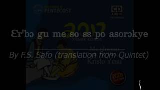 'Er'bo Gu Me So S3 Po Asorokye“ ( 2017 THEME SONG, THE CHURCH OF PENTECOST )