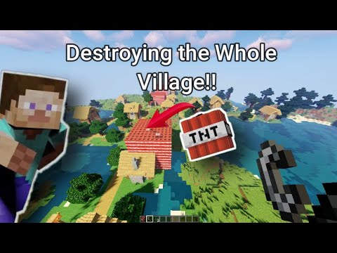 Blasting the whole Village!!!!