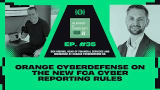 Orange Cyberdefense On The New FCA Cyber Reporting Rules