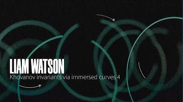Liam Watson - Khovanov invariants via immersed curves 4