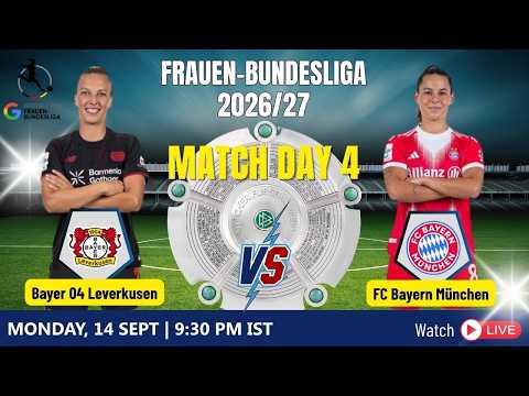 LIVE | Google Pixel Frauen-Bundesliga 2026/27 | Bayer 04 Leverkusen Vs. FC Bayern München - TV9