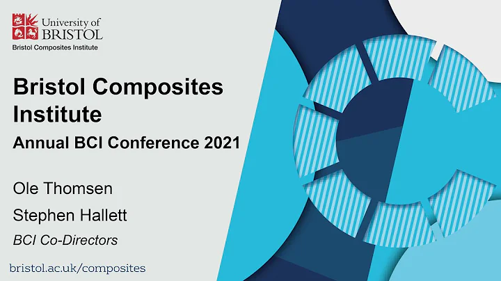 Bristol Composites Institute Annual Conference 2021