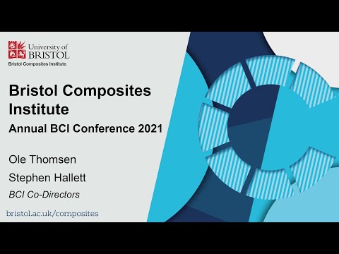 Bristol Composites Institute Annual Conference 2021