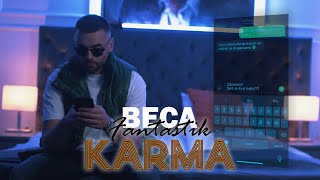 BECA FANTASTIK - KARMA (OFFICIAL VIDEO)