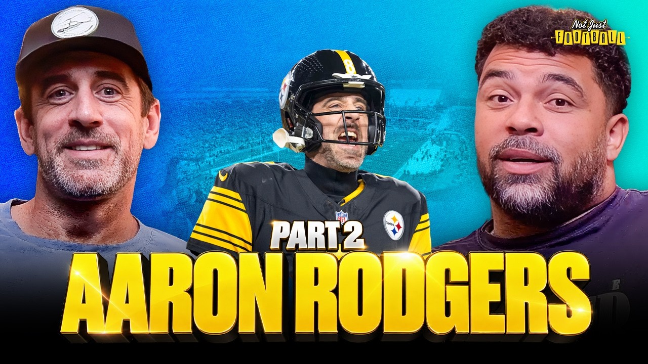 Aaron Rodgers Part 2: No Filter on Media, Family & Everything Else | Not Just Football