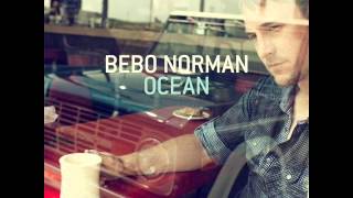 Watch Bebo Norman Everything I Hoped Youd Be video