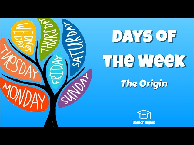 A origem dos dias da semana em inglês – British and American