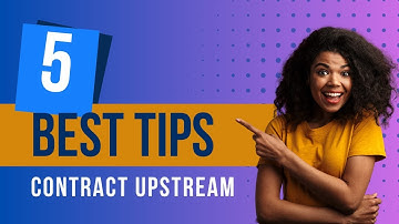 Mastering Contract Management Upstream