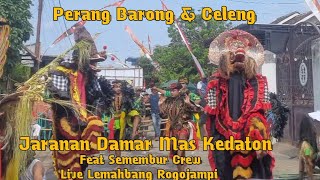 Perang Barong n Celeng|Jaranan Damar Mas Kedaton feat Semembur Crew live Lemahbang, Rogojampi