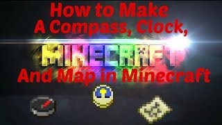 How to build a compass, clock, and map in minecraft