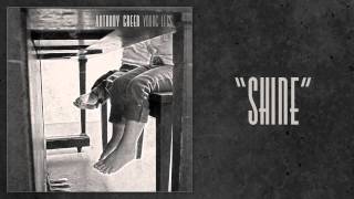 Video thumbnail of "Anthony Green - "Shine""