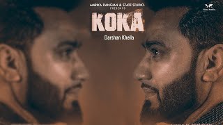 Presenting latest song koka sung by darshan khella. the music of new
is given r3 while lyrics are penned dugganwala gill. video directed
by...
