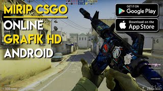 GAME MIRIP CSGO DI ANDROID screenshot 5