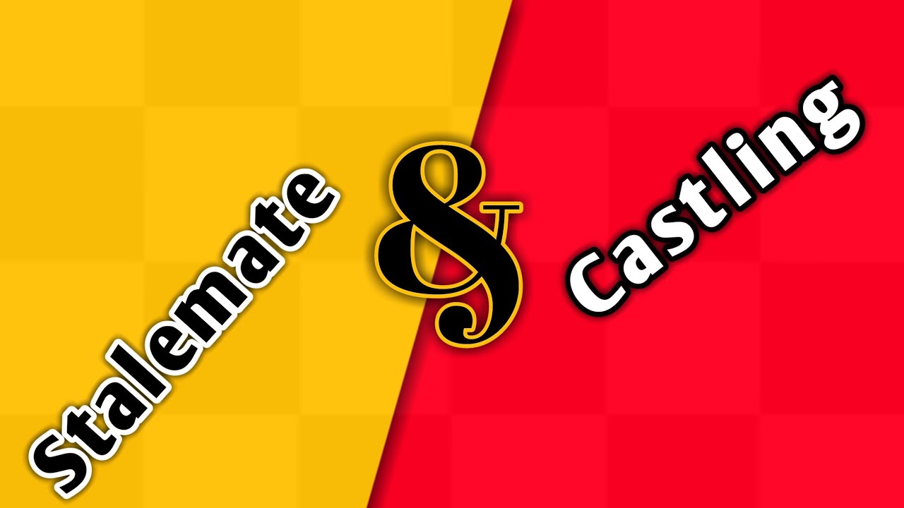 What is meant by Stalemate and Casting in Chess Game || Conditions to be Satisfied to do Castling