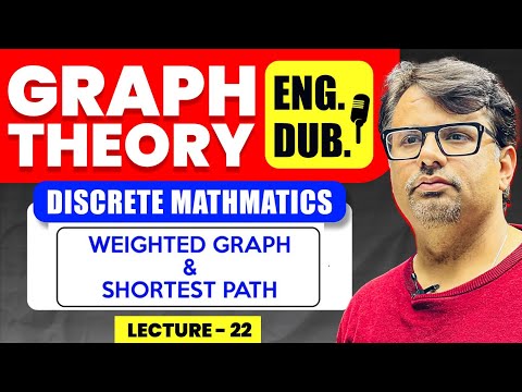 Weighted Graph & Shortest Path with Examples | Discrete Mathematics in English By GP Sir