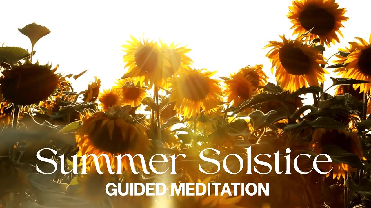 Summer Solstice Guided Meditation 