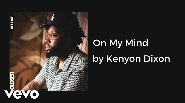 Kenyon Dixon - On My Mind (AUDIO)
