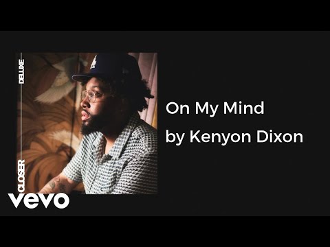 Kenyon Dixon - On My Mind (AUDIO)