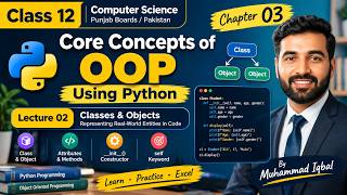 Classes & Objects in Python | OOP Core Concepts | Class 12 Computer Science Chapter 3