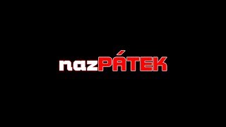 nazPÁTEK (by PeŤan & Dejv)