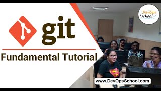 Git Fundamental Tutorial for Beginners with Demo 2020 — By DevOpsSchool