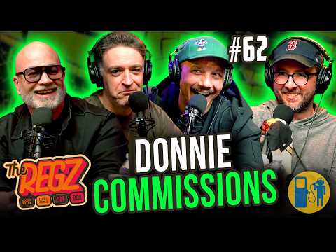 Donnie Commissions | The Regz w/ Robert Kelly, Dan Soder, Luis J. Gomez and Joe List Ep #62
