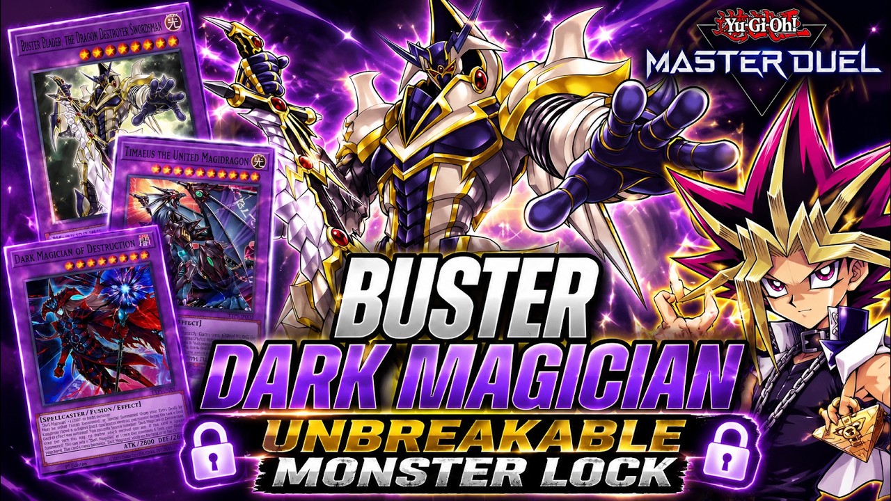 DARK MAGICIAN BUSTER BLADER DECK FULL Monster Lock Combos! | MASTER DUEL DARK MAGICIAN BUSTER BLADER DECK FULL Monster Lock Combos! | MASTER DUEL