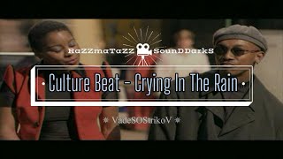 Culture Beat - Crying In The Rain (1996) 𝐑◦𝐒◦𝐃™