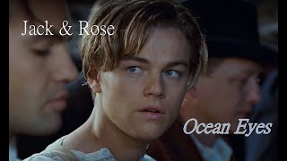 Jack \& Rose - Ocean Eyes