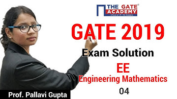 GATE 2019 Answer Key - Video Solution for Electrical Engineering | Engineering Mathematics - 04
