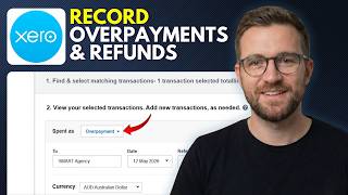 How to Record Overpayments and Supplier Refunds in Xero (Step By Step 2026)