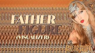 Download Lagu Taylor Swift - Father Figure (Visualizer) MP3