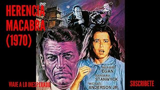 HERENCIA MACABRA (1970)🔴VISITA NUESTRO BLOG👇VIAJE A LO INESPERADO