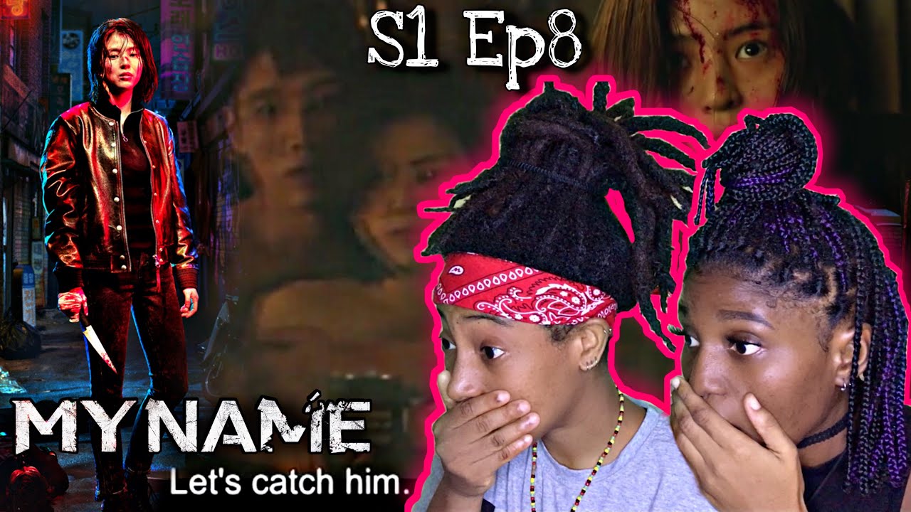 MY NAME (마이 네임) Season 1 Episode 8 Reaction | FINALE