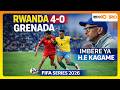 FIFASeries2026 AMAVUBI YANYAGIYE GRENADA IMBERE Y UMUKURU W IGIHUGU